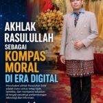 Akhlak Rasulullah sebagai Kompas Moral di Era Digital