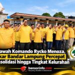 Di Bawah Komando Rycko Menoza, Golkar Bandar Lampung Percepat Konsolidasi hingga Tingkat Kelurahan
