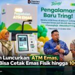 Pegadaian Luncurkan ATM Emas, Nasabah Bisa Cetak Emas Fisik hingga 100 Gram