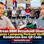 Antrean BBM Bersubsidi Disorot, Pemprov Lampung Perkuat Verifikasi Kendaraan dan QR Code